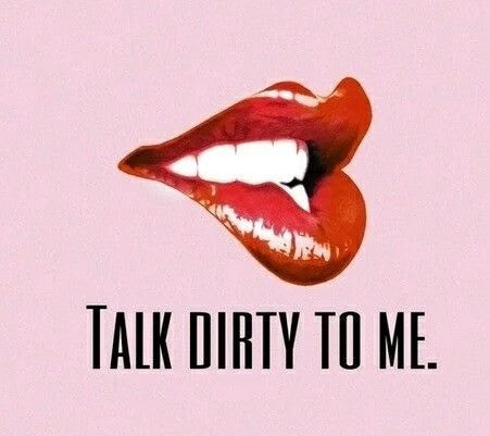 Let’s Talk Dirty - A Beginners Guide